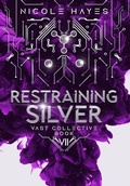 Cover: Restraining Silver - Iona Print