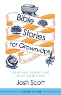 Cover: Bible Stories for Grown-Ups Leader Guide - Abingdon Press