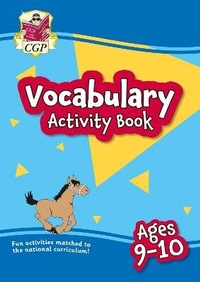 Enlarge image Cover: Vocabulary Activity Book for Ages 9-10 - Coordination Group Publications Ltd (CGP)
