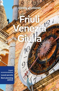 Abbildung von: Lonely Planet Friuli Venezia Giulia - Lonely Planet Global Limited