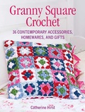 Cover: Granny Square Crochet - CICO Books