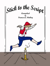Enlarge image Cover: Stick to the Script - 2 Z Press LLC