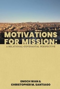 Cover: Motivations for Mission - Western Academic Publishers