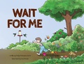 Cover: Wait For Me - Lawley Enterprises LLC