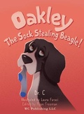 Cover: Oakley the Sock Stealing Beagle! - WC Publishing