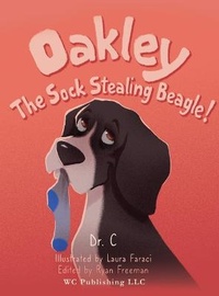 Enlarge image Cover: Oakley the Sock Stealing Beagle! - WC Publishing
