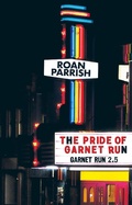 Cover: The Pride of Garnet Run - Garnet Run