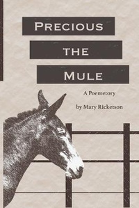 Enlarge image Cover: Precious the Mule - Redhawk Publications/The Catawba Valley Community College Press