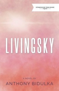 Abbildung von: Livingsky - Stonehouse Publishing