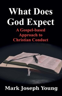 Enlarge image Cover: What Does God Expect? - Dimensionfold Publishing