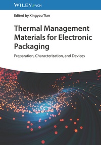 Abbildung von: Thermal Management Materials for Electronic Packaging - Wiley-VCH