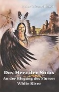 Cover: Das Herz der Sioux White River - 5279874