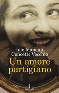 Cover: Un amore partigiano - Feltrinelli Traveller