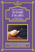 Cover: Sei donne e un libro - Le Mezzelane Casa Editrice