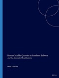 Cover: Roman Marble Quarries in Southern Euboea - Brill