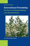 Cover: Intercultural Friendship: The Case of a Palestinian Bedouin and a Dutch Israeli Jew - Brill