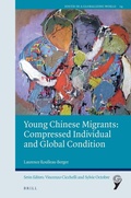 Cover: Young Chinese Migrants: Compressed Individual and Global Condition - Brill