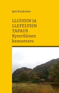Abbildung von: Lluddin ja Llefelysin tapaus - kymriläinen kansantaru - BoD - Books on Demand - Finnland