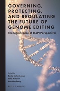 Cover: Governing, Protecting, and Regulating the Future of Genome Editing - Martinus Nijhoff