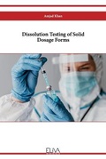 Cover: Dissolution Testing of Solid Dosage Forms - Eliva Press