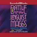 Cover: Battle of the Linguist Mages - Recorded Books, Inc.