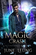 Cover: Magic Crash (The Hidden Order of Magic: Shaken, #7) - The Hidden Order of Magic: Shaken