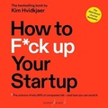 Cover: How to F*ck Up Your Startup - Ascent Audio