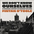 Cover: We Don't Know Ourselves - HighBridge Audio