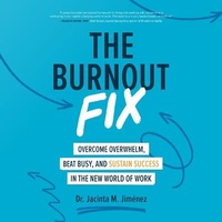 Enlarge image Cover: The Burnout Fix - McGraw Hill-Ascent Audio