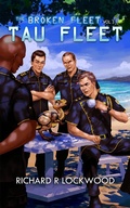 Cover: Tau Fleet (The Broken Fleet, #3) - The Broken Fleet