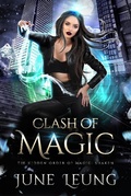 Cover: Clash of Magic (The Hidden Order of Magic: Shaken, #4) - The Hidden Order of Magic: Shaken