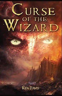 Enlarge image Cover: Curse of the Wizard - Dorrance Publishing Co.