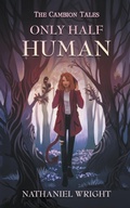 Cover: Only Half Human - Battle Crow Books