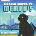 Cover: Lincoln moves to Memphis - Hayley Perkins