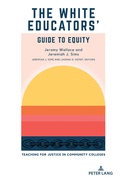 Bild: The White Educators' Guide to Equity - Peter Lang Verlag