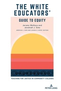 Bild: The White Educators' Guide to Equity - Peter Lang Verlag