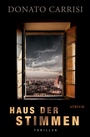 Cover: Haus der Stimmen - Atrium Verlag AG