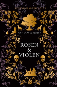 Abbildung von: Rosen & Violen - Rosenholm-Trilogie (#1) - Arctis