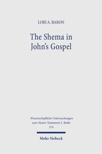 Abbildung von: The Shema in John's Gospel - Mohr Siebeck