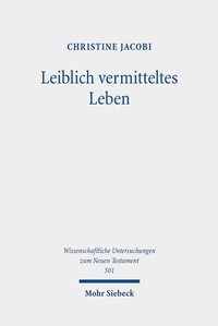 Abbildung von: Leiblich vermitteltes Leben - Mohr Siebeck