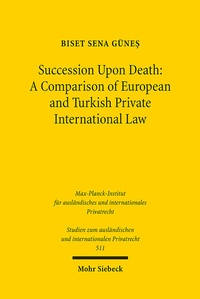Abbildung von: Succession Upon Death: A Comparison of European and Turkish Private International Law - Mohr Siebeck