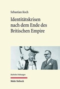 Bild: Identitätskrisen nach dem Ende des Britischen Empire - Mohr Siebeck