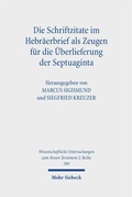 Cover: Die Schriftzitate im Hebr&auml;erbrief als Zeugen f&uuml;r die &Uuml;berlieferung der Septuaginta - Mohr Siebeck