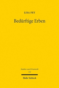 Abbildung von: Bedürftige Erben - Mohr Siebeck