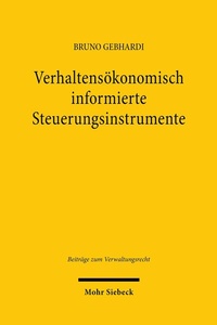 Abbildung von: Verhaltensökonomisch informierte Steuerungsinstrumente - Mohr Siebeck