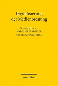 Abbildung von: Digitalisierung der Medienordnung - Mohr Siebeck