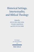 Cover: Historical Settings, Intertextuality, and Biblical Theology - Mohr Siebeck