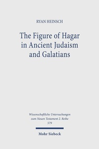 Abbildung von: The Figure of Hagar in Ancient Judaism and Galatians - Mohr Siebeck