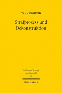 Abbildung von: Strafprozess und Dekonstruktion - Mohr Siebeck