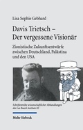Cover: Davis Trietsch - Der vergessene Vision&auml;r - Mohr Siebeck